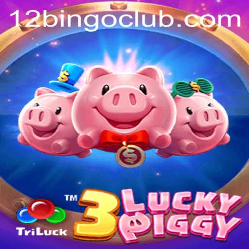 Explore the Exciting World of 3LUCKYPIGGY with 12 Bingo