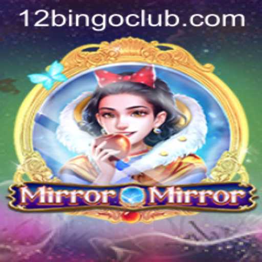 Unveiling MirrorMirror: The Magical World of 12 Bingo
